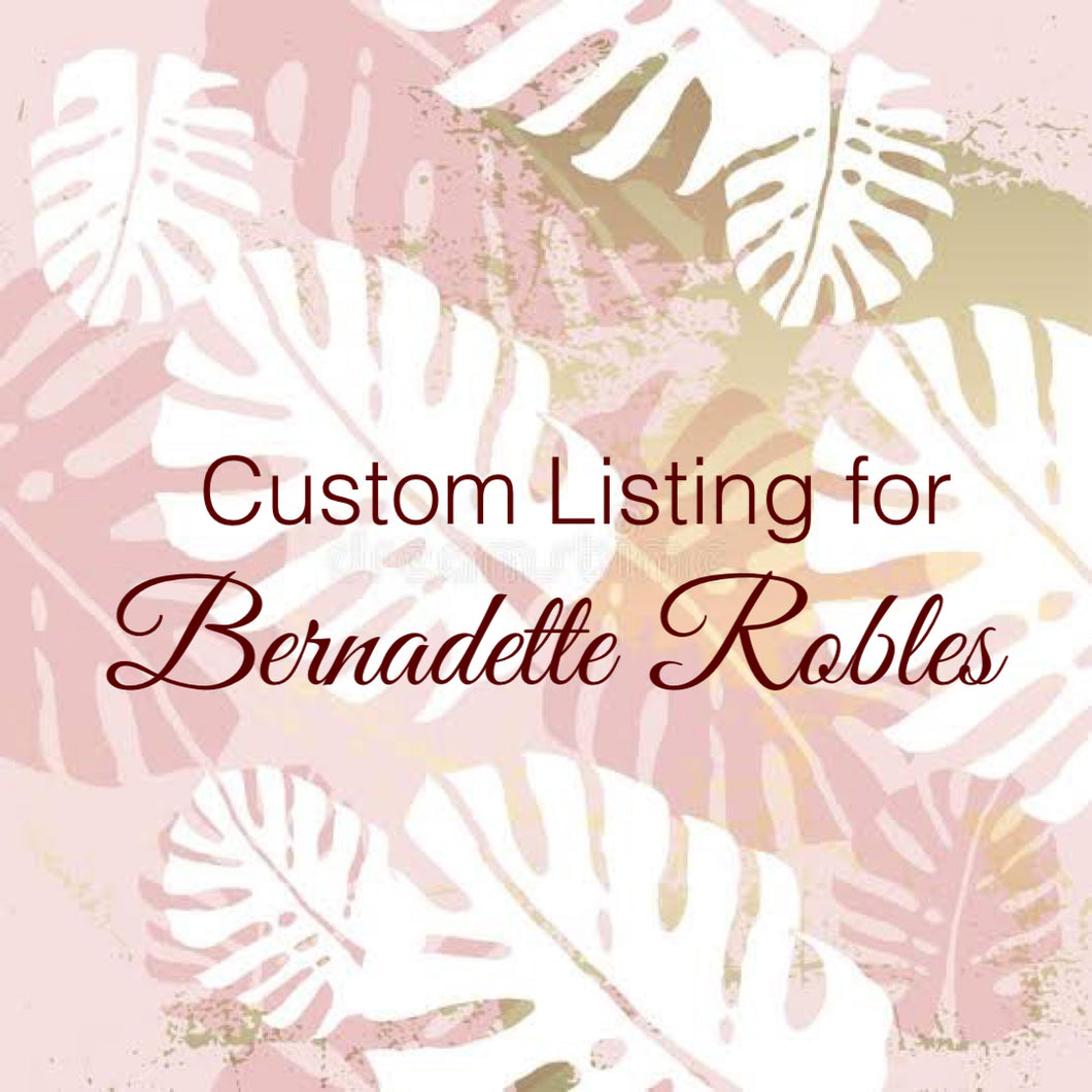 Custom Order For Bernadette