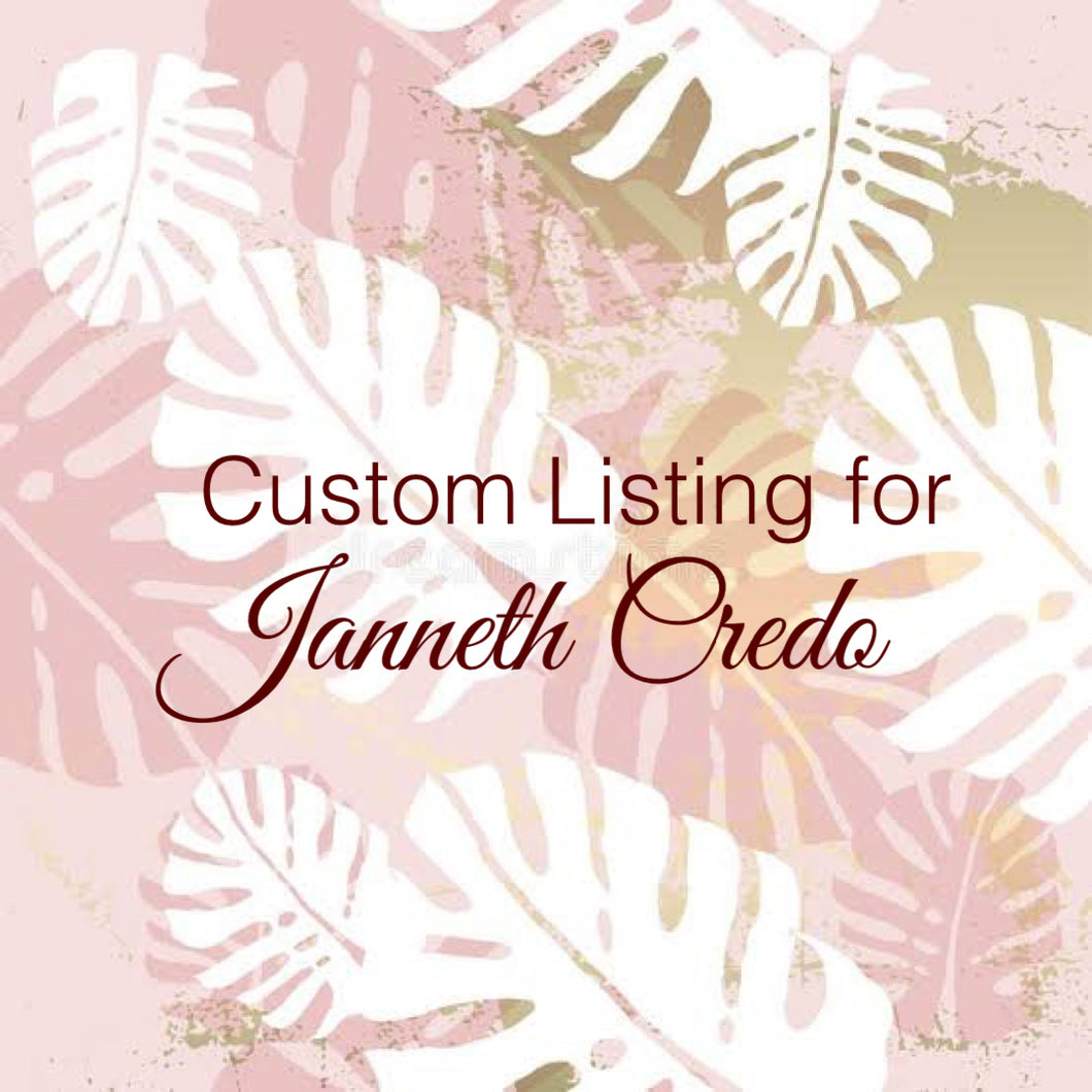 Custom Order for Janneth