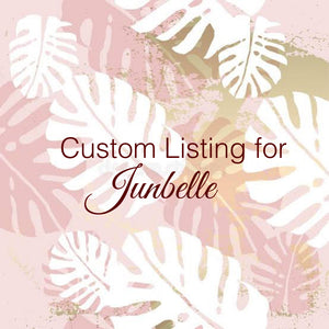 Custom Order for Junbelle