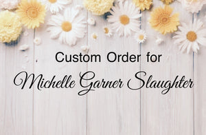 Order for Michelle Garner Slaughter