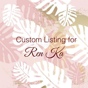 Custom Order for Ren Ka